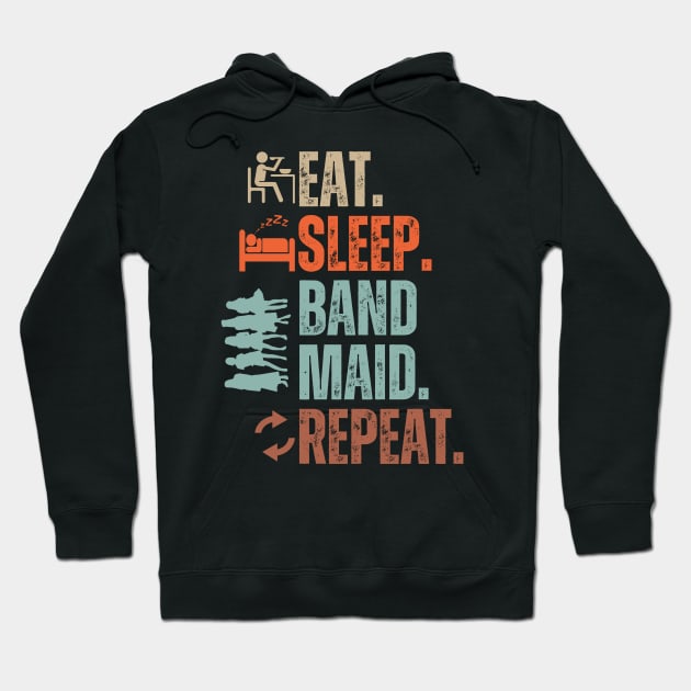 Eat Sleep Band Maid Repeat Hoodie by Daz Art & Designs